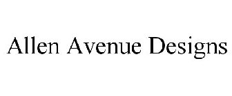 ALLEN AVENUE DESIGNS
