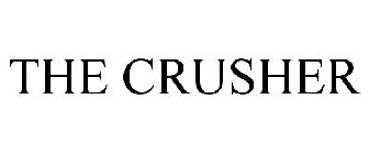 THE CRUSHER