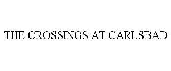THE CROSSINGS AT CARLSBAD