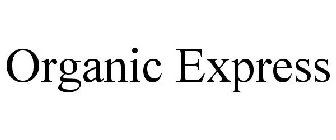 ORGANIC EXPRESS