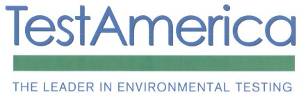 TESTAMERICA THE LEADER IN ENVIRONMENTAL TESTING