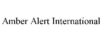 AMBER ALERT INTERNATIONAL