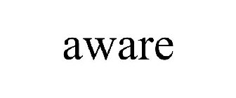 AWARE