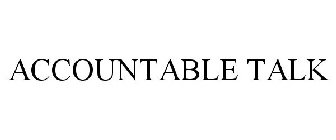 ACCOUNTABLE TALK