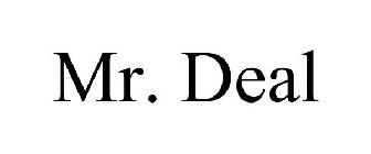MR. DEAL