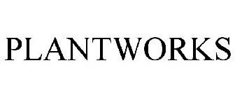 PLANTWORKS