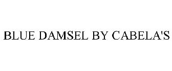 BLUE DAMSEL BY CABELA'S