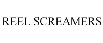 REEL SCREAMERS