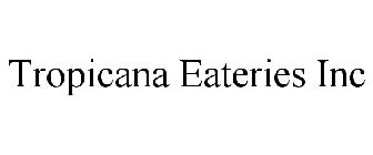 TROPICANA EATERIES INC