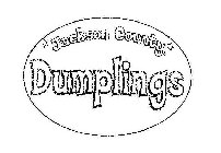 JACKSON COUNTY DUMPLINGS