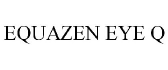 EQUAZEN EYE Q