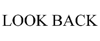 LOOK BACK