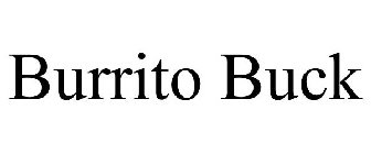 BURRITO BUCK