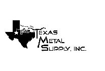 TMS TEXAS METAL SUPPLY, INC.