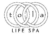 TOLA LIFE SPA