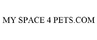 MY SPACE 4 PETS.COM