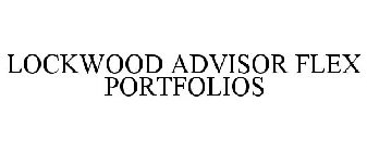 LOCKWOOD ADVISOR FLEX PORTFOLIOS