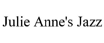 JULIE ANNE'S JAZZ