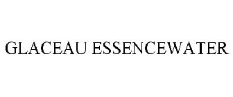 GLACEAU ESSENCEWATER