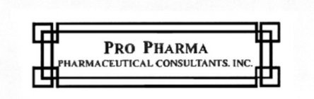 PRO PHARMA PHARMACEUTICAL CONSULTANTS, INC.