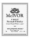 MCIVOR FINEST SCOTCH WHISKY DISTILLED BLENDED AND BOTTLED IN SCOTLAND 100% SCOTCH WHISKY GLASGOW PARTNERS LTD. GLASGOW SCOTLAND 40% ALC. BY VOL.