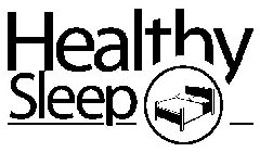 HEALTHY SLEEP