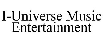 I-UNIVERSE MUSIC ENTERTAINMENT