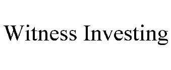 WITNESS INVESTING