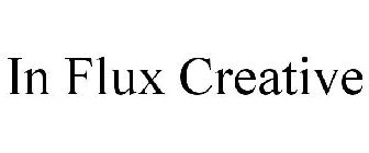 IN FLUX CREATIVE