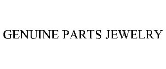 GENUINE PARTS JEWELRY