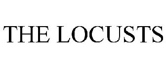 THE LOCUSTS