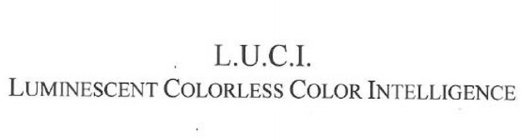 L.U.C.I. LUMINESCENT COLORLESS COLOR INTELLIGENCE