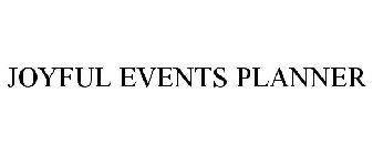 JOYFUL EVENTS PLANNER