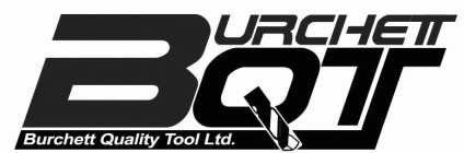 BQT BURCHETT QUALITY TOOL LTD.