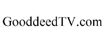 GOODDEEDTV.COM