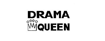 DRAMA QUEEN