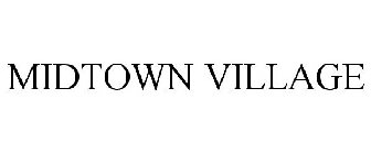 MIDTOWN VILLAGE