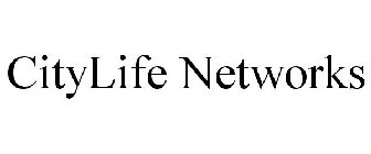 CITYLIFE NETWORKS