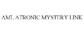 AML ATRONIC MYSTERY LINK