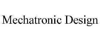 MECHATRONIC DESIGN