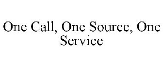 ONE CALL, ONE SOURCE, ONE SERVICE