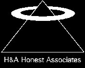 H&A HONEST ASSOCIATES