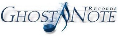 GHOST NOTE RECORDS