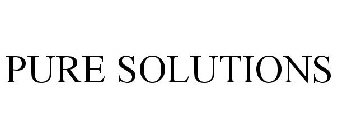 PURE SOLUTIONS