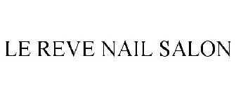 LE REVE NAIL SALON