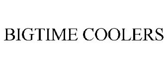BIGTIME COOLERS