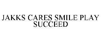 JAKKS CARES SMILE PLAY SUCCEED