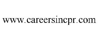 WWW.CAREERSINCPR.COM