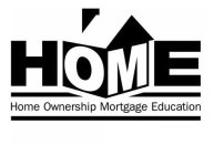 HOME HOME OWNERSHIP MORTGAGE EDUCATION