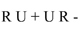 R U + U R -